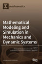Mathematical Modeling and Simulation in Mechanics and Dynamic Systems - Hardcover