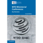 Wto Ministerial Conferences: Key Outcomes - Hardcover