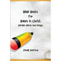 Bible Basics for Babes in Christ - Paperback