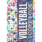 Volleyball Score Book: Personal game tracker for volleyball players - Paperback