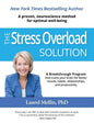 The Stress Overload Solution: A Breakthrough Program that Trains Your Brain for Better Moods, Habits, Relationships, and Productivity - Paperback