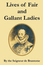 Lives of Fair and Gallant Ladies - Paperback