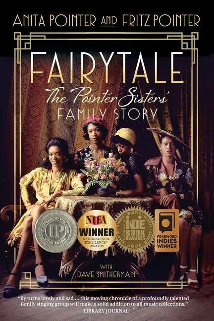 Fairytale: The Pointer Sisters' Family Story - Paperback