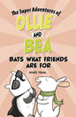 Bats What Friends Are for - Hardcover