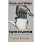 Black and White Styles in Conflict - Paperback