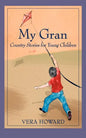 My Gran: Country Stories for Young Children - Paperback