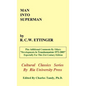 Man into Superman: The Startling Potential of Human Evolution -- And How To Be Part of It - Hardcover