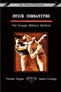 Stick Combatives The Kengla Military Method - Paperback