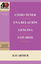 Como Tener Una Relacion Genuina Con Dios / Having a Real Relationship with God - Paperback
