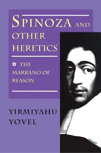 Spinoza and Other Heretics, Volume 1: The Marrano of Reason - Paperback