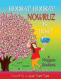 Hooray! Hooray! Nowruz is here!: هورا! هورا! نوروز در ر - Paperback