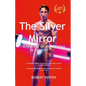 The Silver Mirror: A History of Gay Cinema, - Paperback