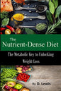 The Nutrient-Dense Diet - Paperback