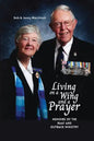 Living on a Wing and a Prayer: Memoirs of the RAAF and Outback Ministry - Paperback