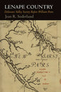 Lenape Country: Delaware Valley Society Before William Penn - Hardcover