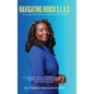 Navigating Rough S.E.A.S. - Soul Eroding Assimilation-Forcing Systems: A Playbook for Navigating Workplace Trauma and Reclaiming Power, Wellness, and - Hardcover