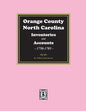 Orange County, North Carolina Inventories and Estates, 1758-1785 - Paperback
