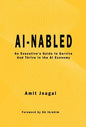 AI-nabled: An Executive's Guide to Survive and Thrive in the AI Economy - Hardcover