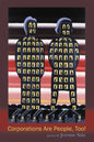 Corporations Are People, Too! - Paperback