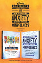 Gain Confidence & Self-Esteem and How To Overcome Anxiety & Worry Through Mindfulness (2 books): Overcoming Fear, Shyness, Worry, Stress, Panic, Negat - Paperback