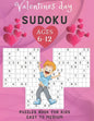 Valentines Day sudoku puzzles book for kids Easy To Medium ages 6-12: 200 puzzles Easy to medium / Sudoku Puzzles Games To Challenge Your Brain / Perf - Paperback