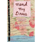 Mend My Dress: Collected Zines: 2005-2007 - Paperback