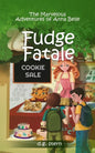 Fudge Fatale: The Marvelous Adventures of Anna Belle - Paperback