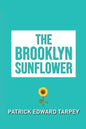 The Brooklyn Sunflower - Paperback