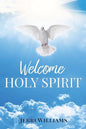 Welcome Holy Spirit - Paperback