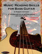 Music Reading Skills for Bass Guitar Complete Levels 1 - 3 - Paperback