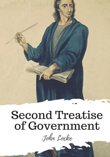 Second Treatise of Government - Paperback