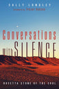 Conversations with Silence: Rosetta Stone of the Soul - Paperback
