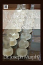 The Unbelievable Power of Suggestion - Paperback
