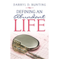 Defining an Abundant Life - Paperback
