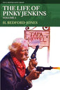 The Life of Pinky Jenkins, Volume 1 - Paperback