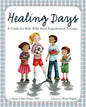 Healing Days: A Guide for Kids Who Have Experienced Trauma - Hardcover