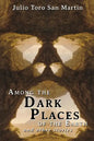 Among the Dark Places of the Earth and Other Stories - Paperback