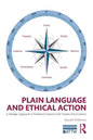 Plain Language and Ethical Action: A Dialogic Approach to Technical Content in the 21st Century - Paperback