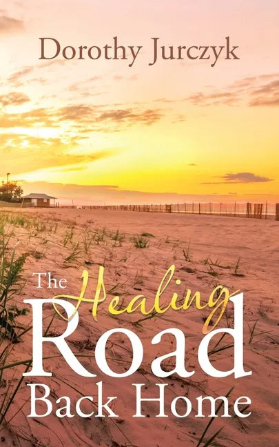 The Healing Road Back Home - Paperback