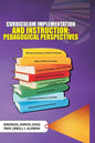 Curriculum Implementation and Instruction: Pedagogical Perspectives - Paperback