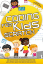 Coding for kids Scratch: The ultimate step by step guide to developing your kids' skills in coding and creating computer games and activities. - Paperback
