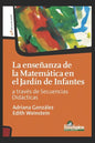 La Enseñanza de la Matemática En El Jardín de Infantes: a través de secuencias didácticas - Paperback