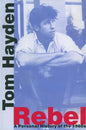 Rebel: A Personal History of the 1960s - Paperback