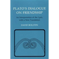 Plato's Dialogue on Friendship: An Interpretation of the Lysis', with a New Translation - Paperback