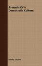 Arsenals Of A Democratic Culture - Paperback