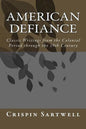 American Defiance: Classic Writings from the Colonial Period through the 19th Century - Paperback