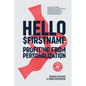 Hello $Firstname - Profiting from Personalization - AI Edition: How Generative AI is Transforming Personalization at Scale - Paperback