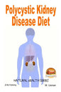 Polycystic Kidney Disease Diet - Paperback