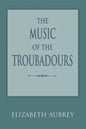 The Music of the Troubadours - Paperback