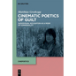 Cinematic Poetics of Guilt: Audiovisual Accusation as a Mode of Commonality - Paperback